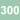 Route 300